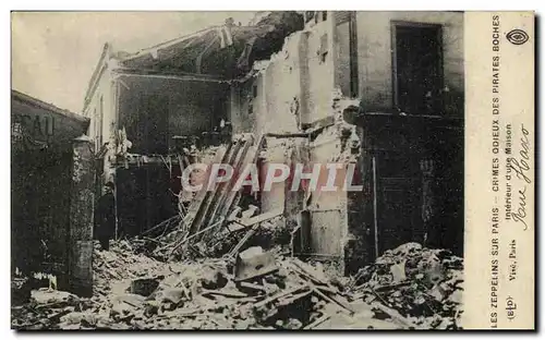 Paris Cartes postales Les zeppelins sur Paris Crimes odieux des boches Interieur d'une maison Rue Haxo 20eme
