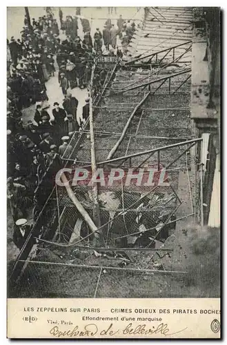 Paris Ansichtskarte AK Les zeppelins sur Paris Crimes odieux des boches Effondrement d&#39une marquise Boulevard