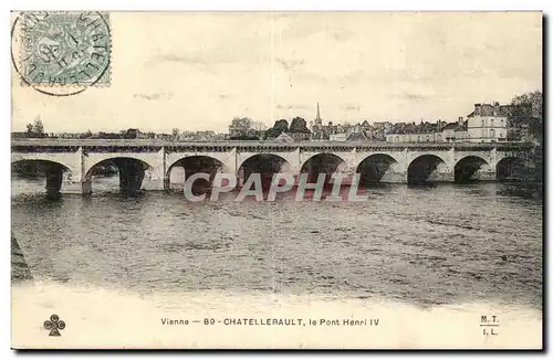 Chatellerault Cartes postales Le pont Henri IV