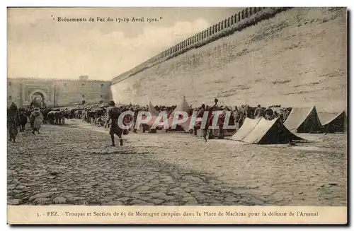 Maroc Fez Cartes postales Troupes et section de 65 de montagne dans la place du Machina pour la defense de l&#39