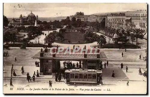 Nice Ansichtskarte AK la jardin public et le palais de la Jetee Vue prise du casino (tramway)