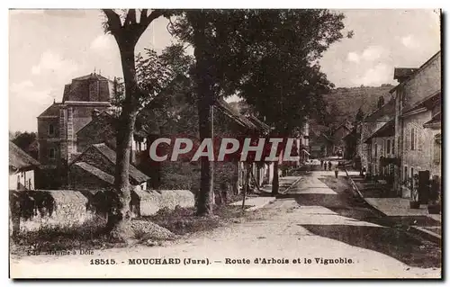 Mouchard Cartes postales Route d&#39arbois et le vignoble