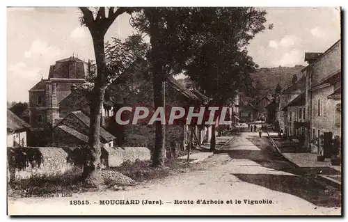 Mouchard Cartes postales Route d'arbois et le vignoble