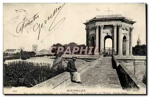 Montpellier Cartes postales Vue prise de l&#39aqueduc le chateau d&#39eau la cathedrale et l&#39eglise Sainte An