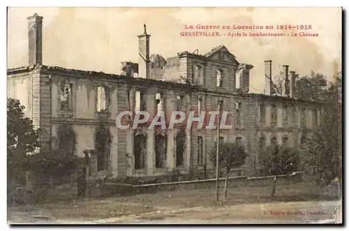 Lorraine Gerbeviller Cartes postales Apres le bombardement Le chateau