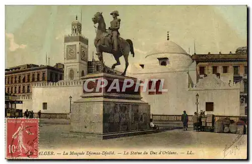 Algerie Alger Cartes postales La mosquee djemaa Djedid La statue du duc d&#39Orleans