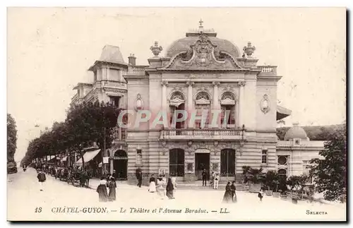 Chatelguyon Cartes postales Le theatre et l&#39avenue Baraduc