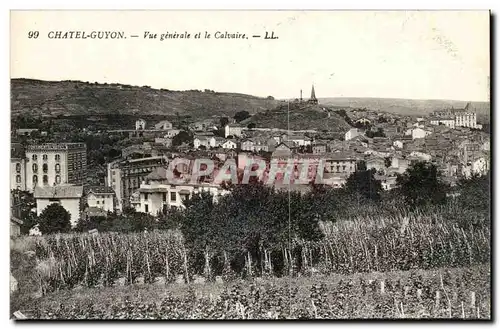 Chatelguyon Ansichtskarte AK Vue generale et le calvaire