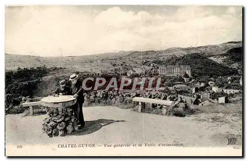 Chatelguyon Ansichtskarte AK Vue generale et la table d&#39orientation