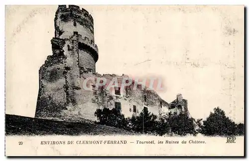 Envrions de Clermont Ferrand Cartes postales Tournole les ruines du chateau