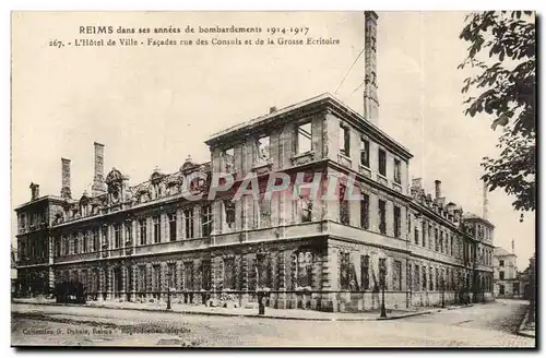 Reims dans ses annees de bombardement 1914 1917 Ansichtskarte AK Hotel de ville Facades rues des consuls et de la