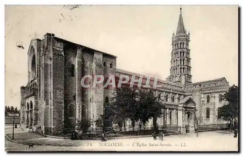 Toulouse Cartes postales L&#39eglise Saint SErnin