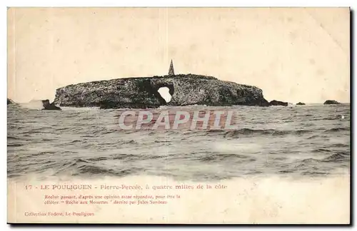 Le Pouliguen - Oierre Percee a quatre mille de la cote - Cartes postales