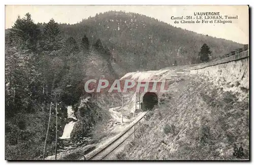 Auvergne - Cantal - Le Liohan - Tunnel -du chemin de Fer et l&#39Alagnon - Cartes postales