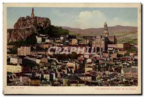 Le Puy Cartes postales Vue generale et rocher de la vierge