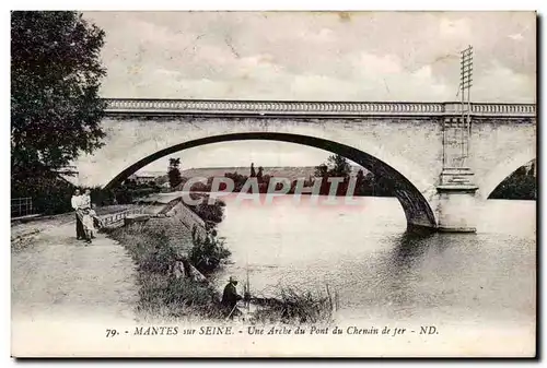 Mantes sur Seine - Une Arche du Pont du Chemin de Fer Cartes postales