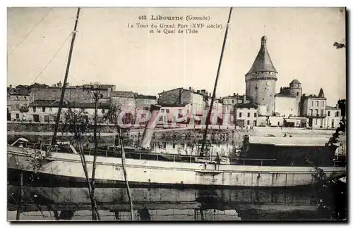 Libourne Cartes postales La tour du grand port et le quai de l'Isle