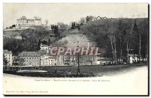 Uriage les Bains Cartes postales Etablissement thermal et le chateau