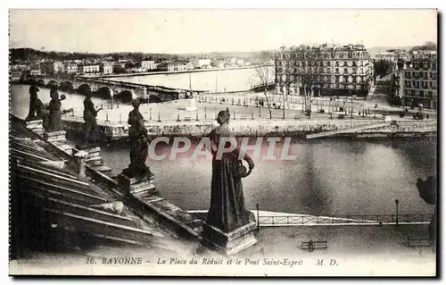 Bayonne Ansichtskarte AK La place du reduit et le pont Saint Esprit