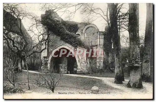 Senlis Cartes postales Ruines du chateau Henri IV