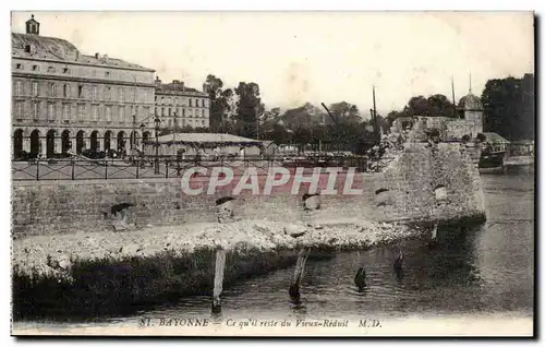 Bayonne Ansichtskarte AK Ce qu&#39il reste du vieux reduit