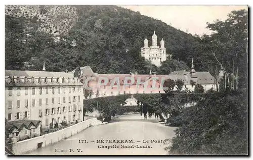 Betharram Ansichtskarte AK Le pont Chapelle Saint Louis