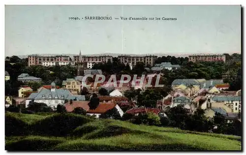 Sarrebourg Cartes postales Vue d&#39ensemble sur les casernes