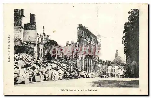 Verdun Ansichtskarte AK Bombarde Rue Saint Pierre
