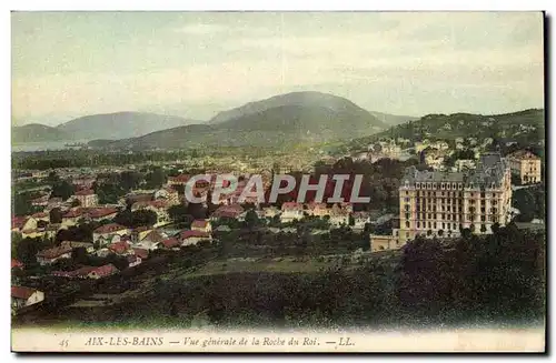 Aix les Bains Cartes postales Vue generale de la Roche du Roi