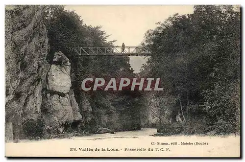 Vallee de la Loue - Passerelle de T C F Ansichtskarte AK