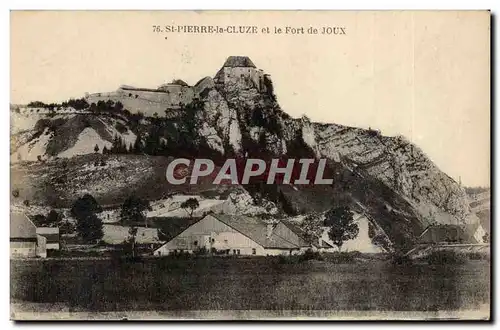 St Pierre la Cluze - et le Fort de Joux - Cartes postales