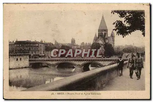 Metz - Moyen Pont et Eglise Reformee - Ansichtskarte AK