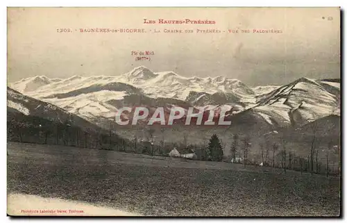 Bagneres de Bigorre - La Chaine des pyrenees - Vue de Palomieres Ansichtskarte AK