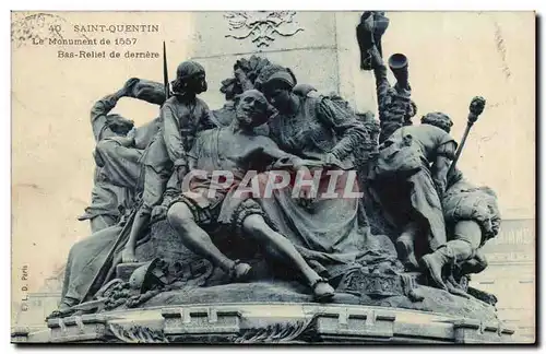 Saint Quentin Ansichtskarte AK Monument de 1557 Bas relief de derriere