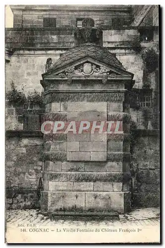 Cognac Cartes postales La vieille fontaine du chateau Francois 1er