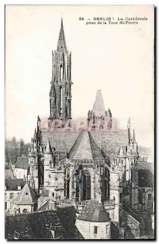 Senlis Cartes postales La cathedrale prise de la Tour St Pierre