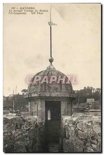 Bayonne Ansichtskarte AK Le dernier vestige du rduit L&#39echauguette