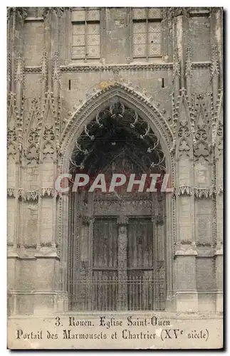 Rouen Cartes postales Eglise Saint Ouen Bas Portail des Marmousets et Chartier (15eme)