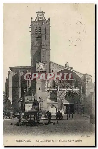 Toulouse - La Cathedrale Saint Etienne - Cartes postales