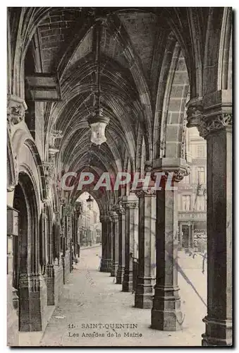 Saint Quentin Cartes postales Les arcades de la mairie