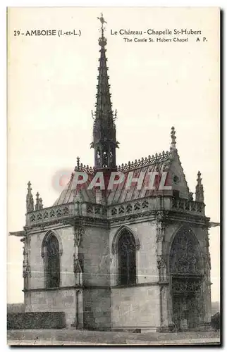 Amboise Cartes postales Le chateau Chapelle St Hubert