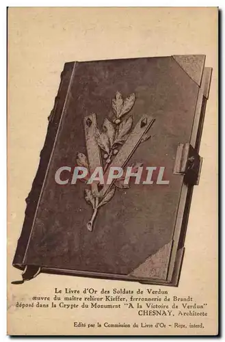 Ansichtskarte AK Le livre d&#39or des soldats de Verdun maitre relieur Kieffer ferronerie de Brandt Chesnay milit