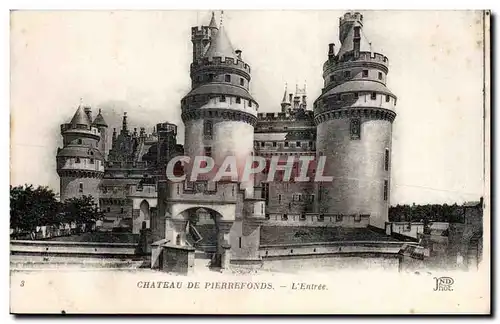 Chateau de Pierrefonds - L&#39Entree - Cartes postales