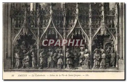 Amiens - La cathedrale - Scenes de la Vie de Saint Jacques - Cartes postales