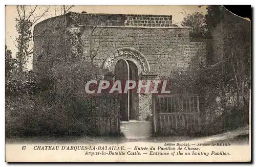 Chateau d&#39Arques la Bataille - Entree du Pavillon de Chasse - Ansichtskarte AK