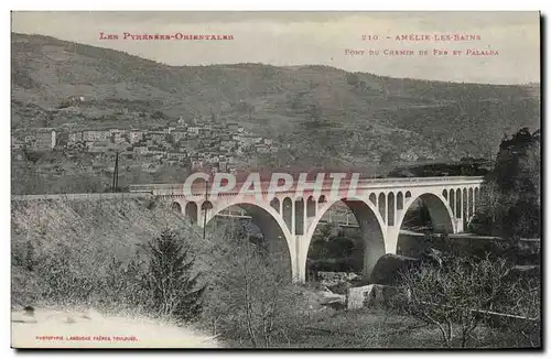 Amelie les Bains Cartes postales Pont du chemin de fer et Palalda