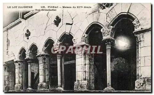 Figeac - Maison du XIV siecle - Cartes postales