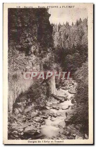 Cartes postales Route d&#39Ugine a Plumet Gorges de l&#39arly et tunnel