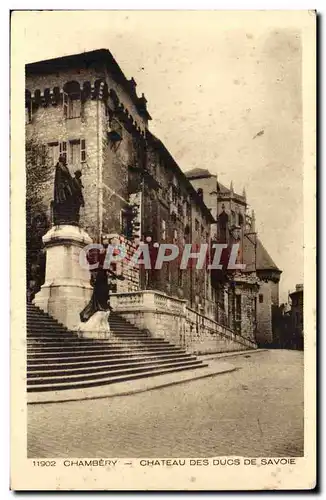 Chambery - Chateau des Ducs de Savoie - Cartes postales