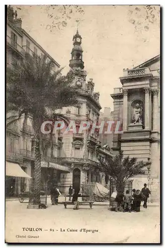 Toulon - La Caisse d'Epargne - Cartes postales